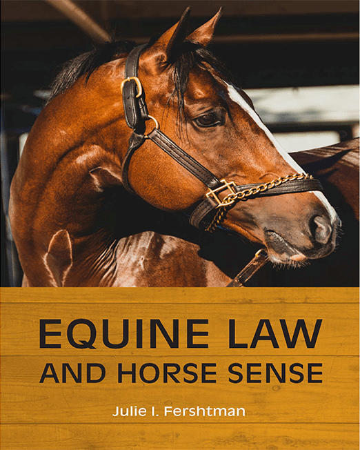 A close-up of a brown horse with a halter, featured on the cover of "Equine Law and Horse Sense" by Julie I. Fershtman, highlighting legal aspects of equine care.